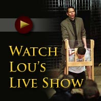 Watch Lou's Live Show on Video